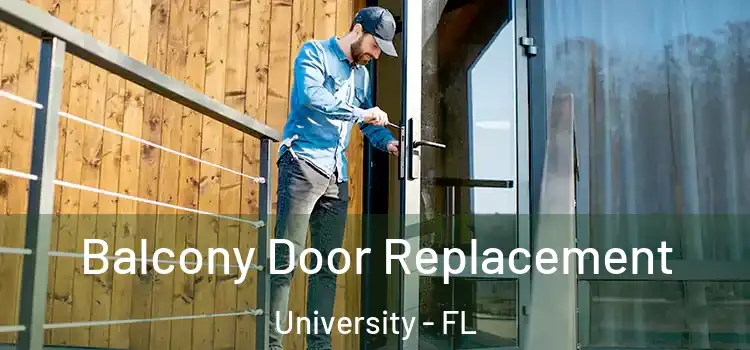 Balcony Door Replacement University - FL