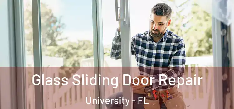Glass Sliding Door Repair University - FL