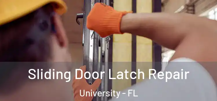 Sliding Door Latch Repair University - FL